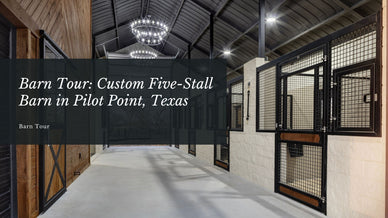 Barn Tour: Custom Five-Stall Barn in Pilot Point, Texas