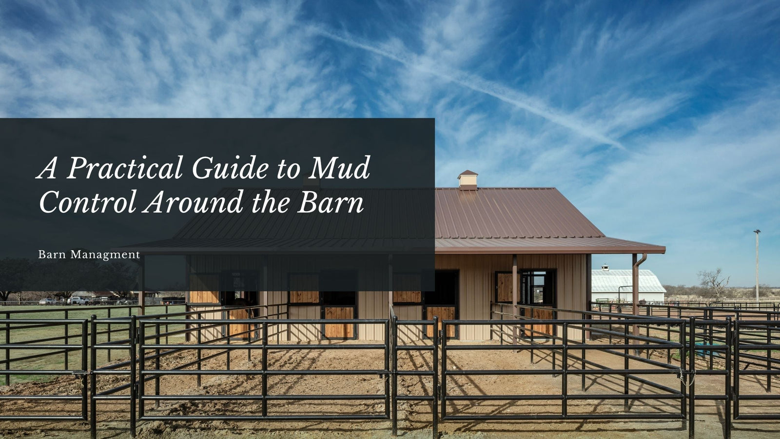 A Practical Guide to Mud Control Around the Barn