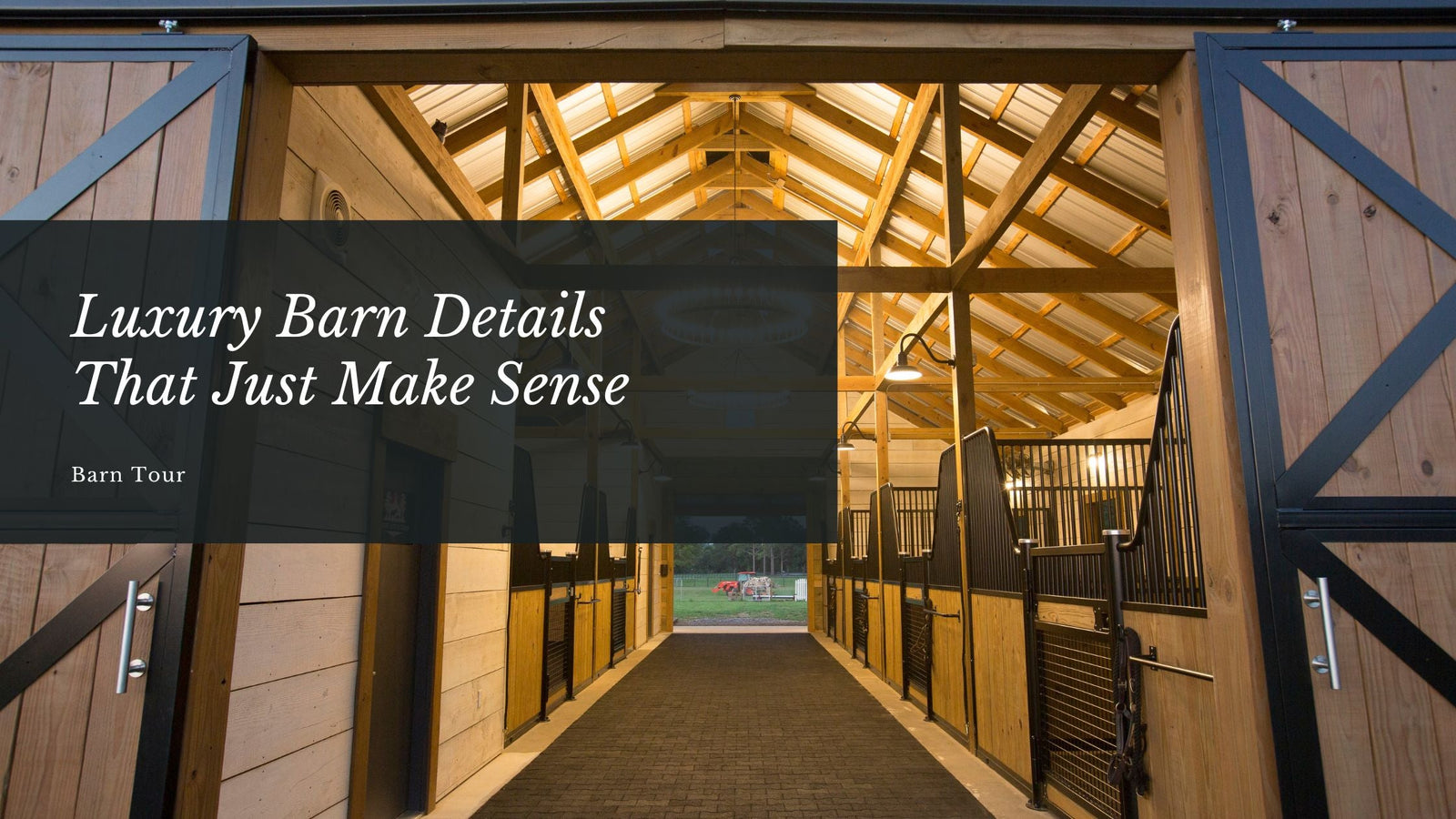 Luxury Barn Details That Just Make Sense