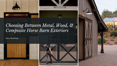 Choosing Between Metal, Wood, and Composite Horse Barn Exteriors