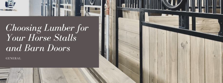 Choosing Lumber for Horse Stalls and Barn Doors