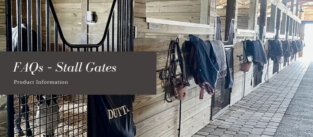 FAQs – Horse Stall Gates