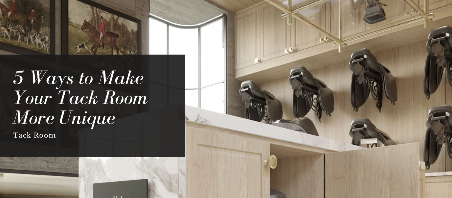 5 Ways to Make Your Tack Room More Unique