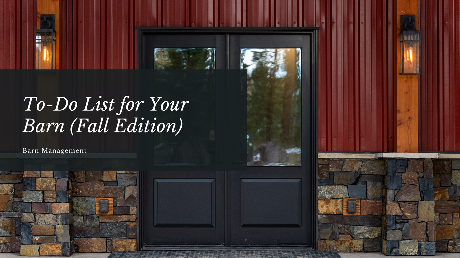 To-Do List for Your Barn (Fall Edition)